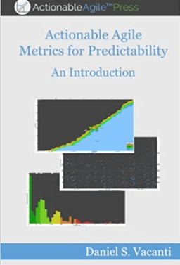 Actionable Agile Metrics for Predictability