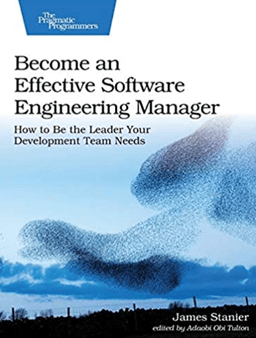 Become an Effective Software Engineering Manager