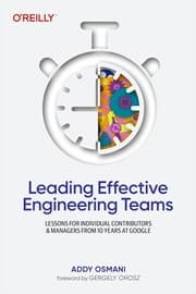 Leading Effective Engineering Teams