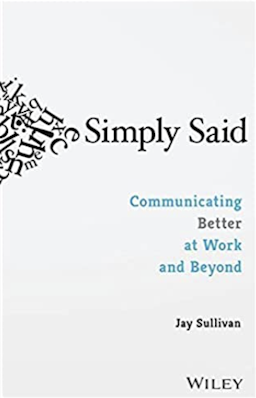 Simply Said: Communicating Better at Work